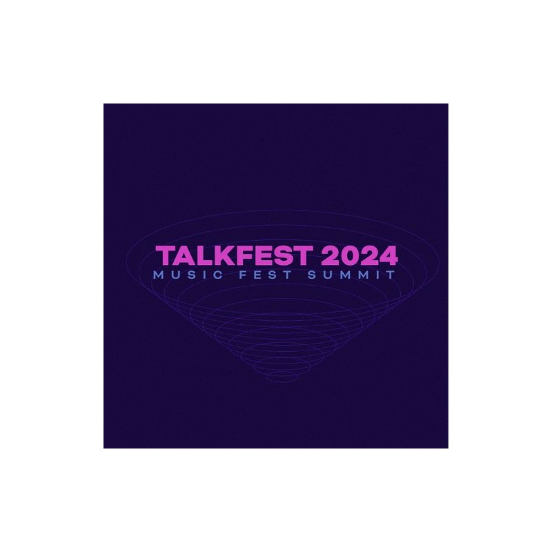 Talkfest - Music Fest Summit 2024 (PRO // Tier 3)